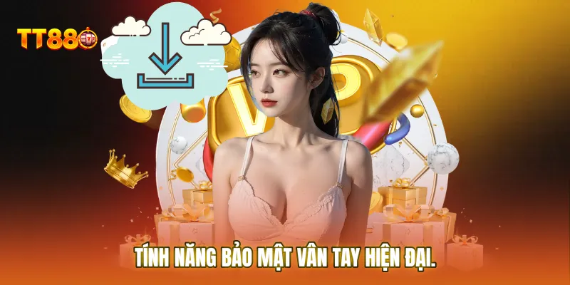 Tính năng bảo mật vân tay hiện đại